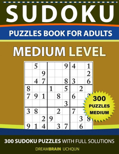 Sudoku Puzzles book for adults: 300 Medium puzzles with full Solutions