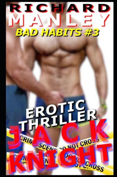 Jack Knight: Bad Habits Book 3