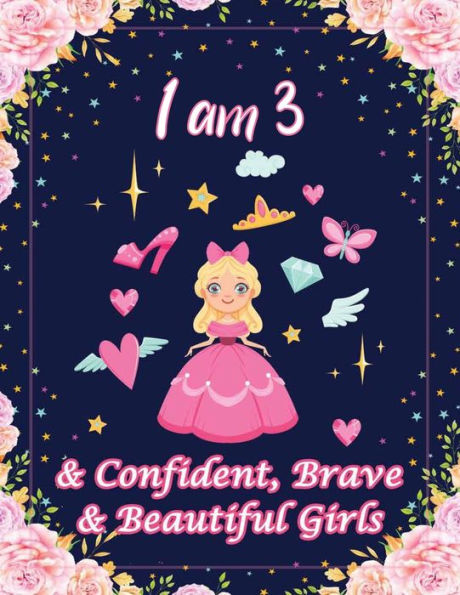 I am & Confident, Brave & Beautiful Girls: For Confident