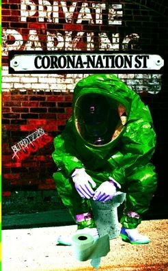 Corona-Nation Street: An anthology of isolation, infection and quarantine.