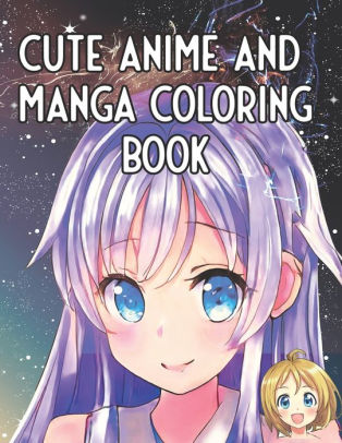 Cute Anime and Manga Coloring Book: For All Ages, Kawaii Japanese Art