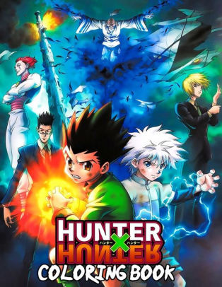 Hunter X Hunter Coloring Book 30 High Quality Illustrations Hxh Coloring Book Hxh Fans Hunter X Hunter Manga By Yakido Paperback Barnes Noble