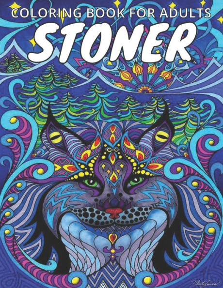 Stoner Coloring Book For Adults: A stress relieving Coloring Book For Adults: Animals, Mandalas, Swear Words, and so much more.