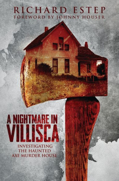 A Nightmare in Villisca: Investigating the Haunted Axe Murder House