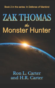 Title: Zak Thomas The Monster Hunter, Author: H.R. Carter