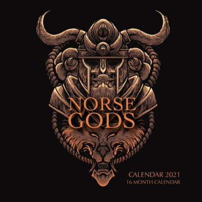 Norse Calendar 2022 Norse Gods Calendar 2021: 16 Month Calendar By Golden Print, Paperback |  Barnes & Noble®