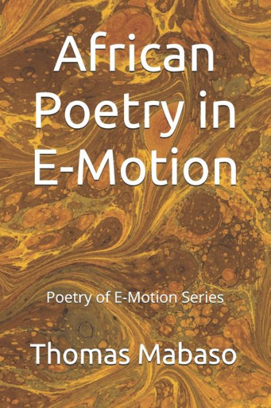 African Poetry in E-Motion: Poetry of E-Motion Series
