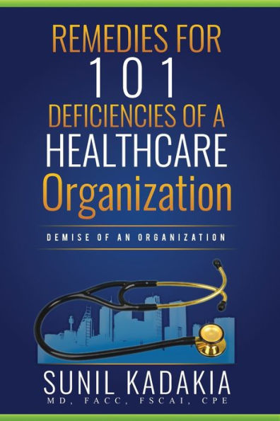 REMEDIES for 101 Deficiencies of a Healthcare Organization