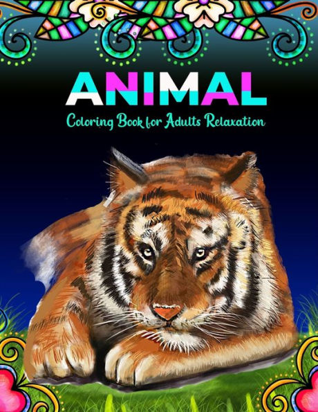 Animal coloring book for adults relaxation: Beautiful Stress Relieving Designs