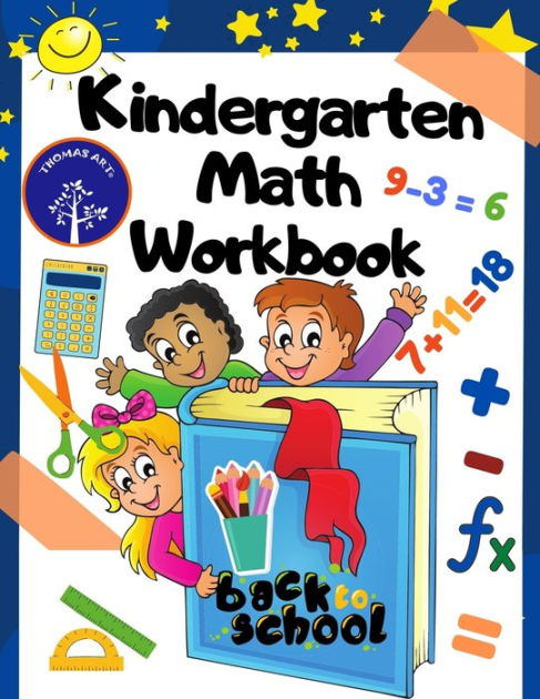 Kindergarten Math Workbook: Addition & Subtraction Workbook Math basics ...