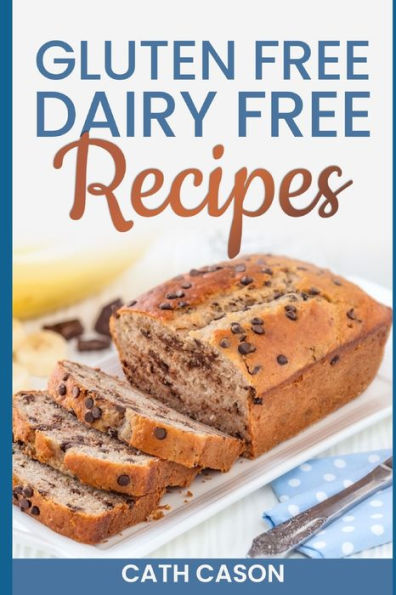 Gluten Free Dairy Free Recipes