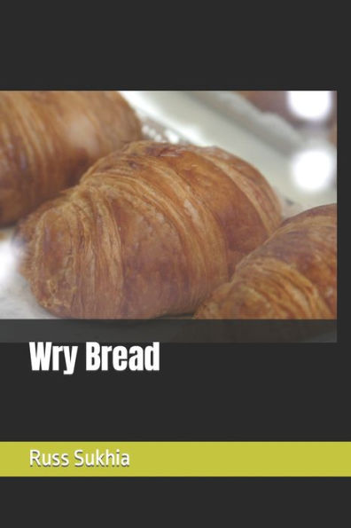 Wry Bread