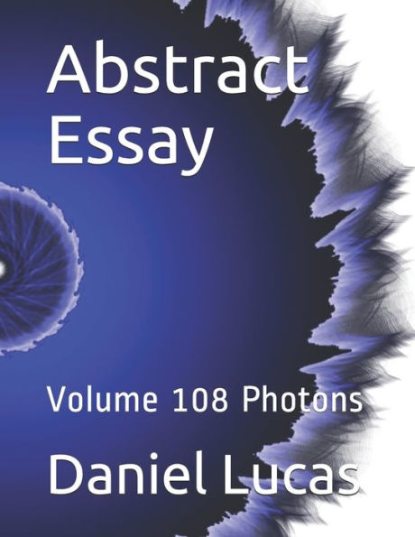 Abstract Essay: Volume 108 Photons