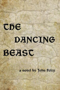 Title: The Dancing Beast, Author: John Foley