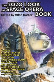 Title: The 2020 Look at Space Opera Book, Author: Stephen Baxter