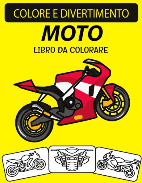 Barnes and Noble Moto Libro da colorare: Un eccellente libro da colorare  per moto per bambini piccoli, bambini in età prescolare e bambini dai 4  agli 8 anni