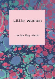 Title: Little Women (Dyslexia-friendly Edition), Author: Louisa May Alcott