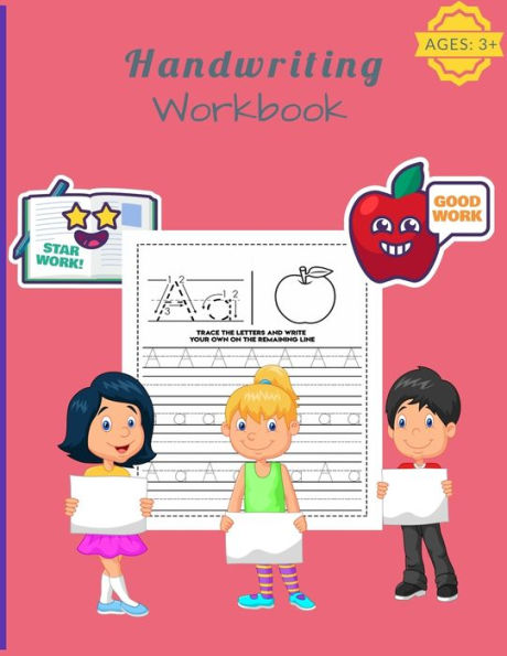 HANDWRITING WORKBOOK: A Fun Book to Practice Writing for Kids Ages 3+