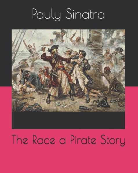 The Race a Pirate Story
