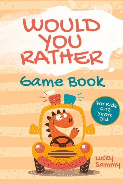 Would You Rather Game Book For Kids 6-12 Years Old: Crazy Jokes and Creative Scenarios for Young Travelers