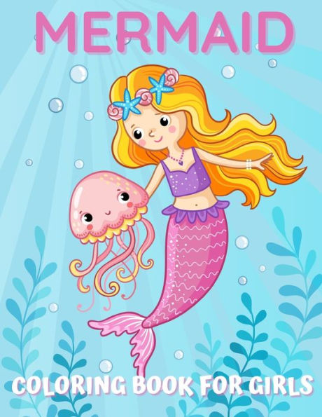 Mermaid Coloring Book For Girls