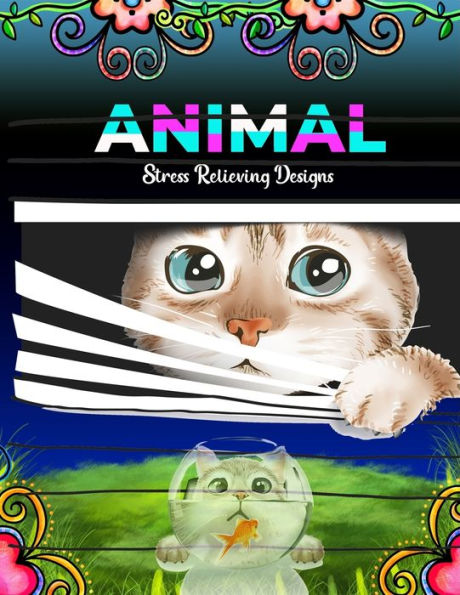 Animal Stress relieving designs: 50 Beautiful Animals Designs for Stress Relief and Relaxation