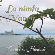 Title: La nimfa Nancy, Author: Ryan Scott Hancock