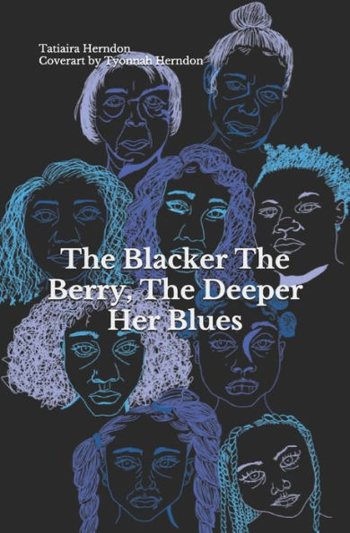 The Blacker Berry Deeper Her Blues