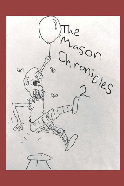 The Mason Chronicles 2 Monetising Mason