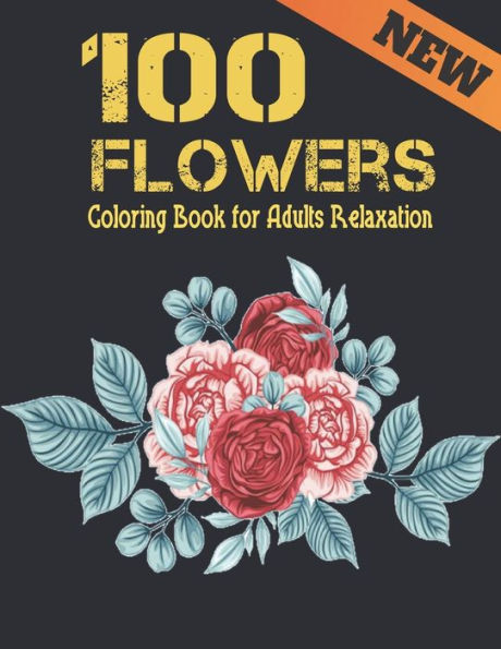 Relaxing Flowers: Coloring Book For Adults With Flower Patterns, Bouquets, Wreaths, Swirls, Decorations. [Book]