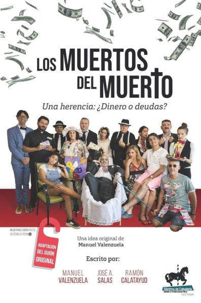 ¡Los Muertos del Muerto!: Una herencia: ¿Dinero o deudas?