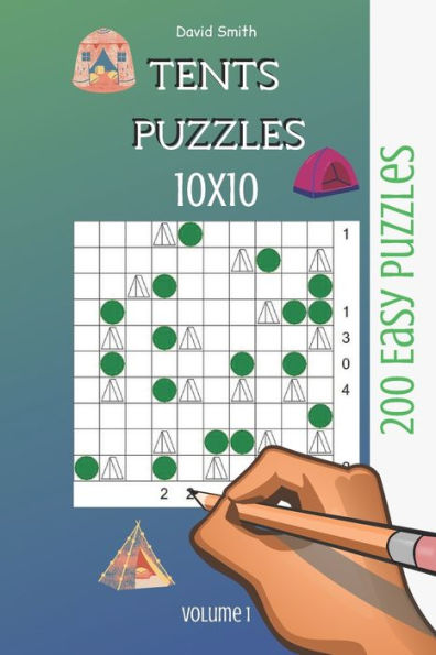 Tents Puzzles - 200 Easy Puzzles 10x10 vol.1