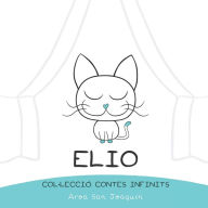 Title: Elio: Col·lecció Contes Infinits, Author: Aroa San Joaquín