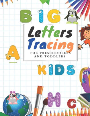 Tracing big letters for Preschoolers and Toddlers: Tracing big Letters ...