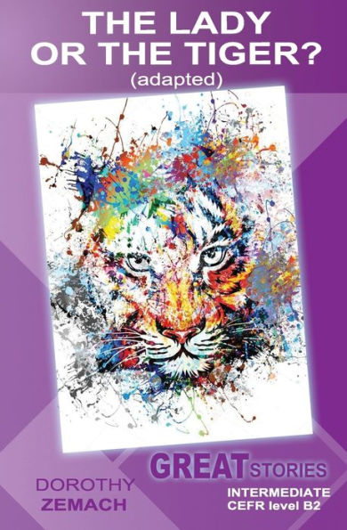 the Lady or Tiger? (adapted): Great Stories: Intermediate