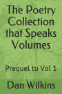 The Poetry Collection that Speaks Volumes: Prequel to Vol 1