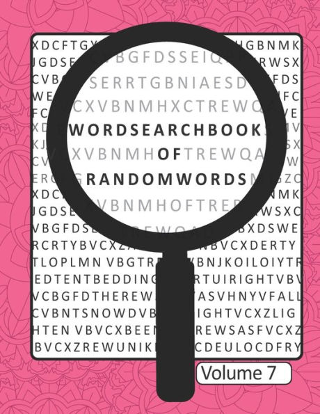 Word Search Book Of Random Words Volume 7: 50 Word Search Puzzles With Solutions Skill Level Medium