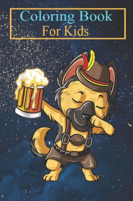 Download Coloring Book For Kids: Dabbing German Shepherd Dab Dog Prost Drinking Beer For Men Animal ...