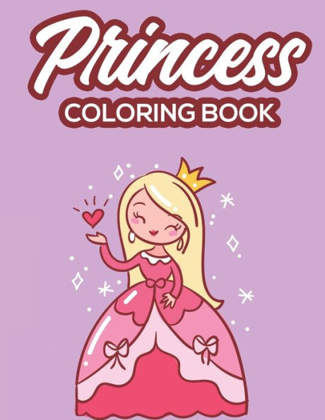 Princess Coloring Book: Childrens Activity Book Of Princesses To Color And Trace, Coloring Pages For Girls With Mazes To Solve