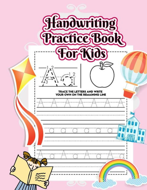 Handwriting Practice Book For Kids: Alphabet Handwriting Practice ...