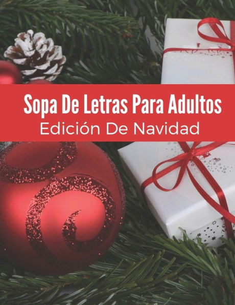 Sopa De Letras Para Adultos Edición De Navidad: Rompecabezas De Letras Grandes Con Soluciones