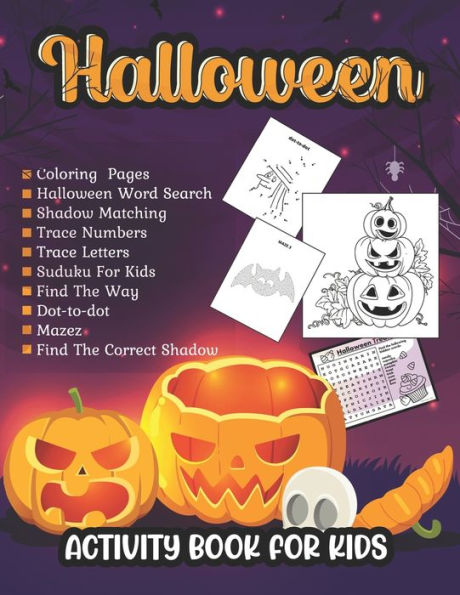 Halloween activity books for kids: Coloring, Dot To Dot, Mazes