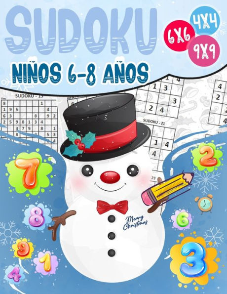 Sudoku Niños 8- Años: 270 Sudoku para Niños de 8- Años 4x4-6x6-9x9 con Soluciones