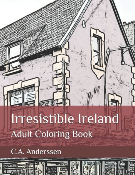Irresistible Ireland: Adult Coloring Book