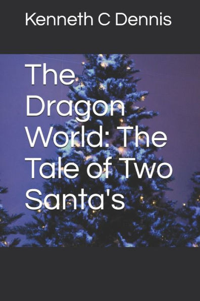 The Dragon World: Tale of Two Santa's