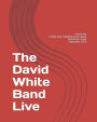 The David White Band: Live at the Empty Glass Steakhouse & Saloon, Greenville, Texas
