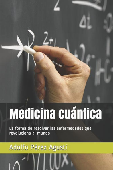 Medicina cuántica: La forma de resolver las enfermedades que revoluciona al mundo