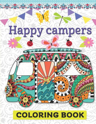 Happy camper coloring book: camper coloring book for adults by CMPR HKM