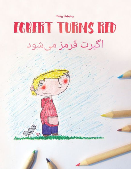 Egbert Turns Red/????? ???? ?? ???: Children's Picture Book English-Persian, Farsi (Bilingual Edition)
