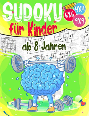 Check spelling or type a new query. Sudoku Für Kinder 8 Jahre - Sudoku für Kinder ab 8 Jahren: 270 Sudokus für ...